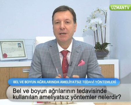 Bel ve boyun ağrılarının tedavisinde kullanılan ameliyatsız yöntemler nelerdir
