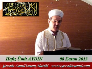 Cuma Vaaz'ı Yeraltı Camii İmam Hatibi / Hafız Ümit AYDIN
