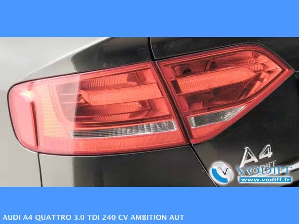 VODIFF : AUDI OCCASION ALSACE : AUDI A4 QUATTRO 3.0 TDI 240 CV AMBITION AUT