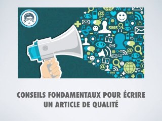 Conseils fondamentaux pour écrire un article de qualité