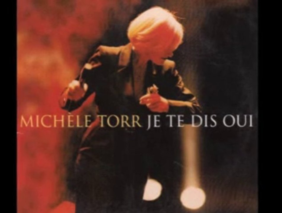 MICHELE TORR Je te dis oui
