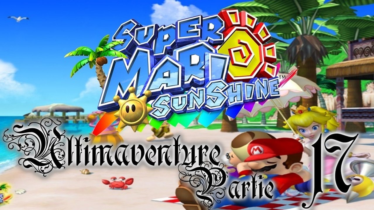Super Mario Sunshine [17 - Fin] - Final mortel