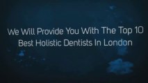 Holistic Dentist London