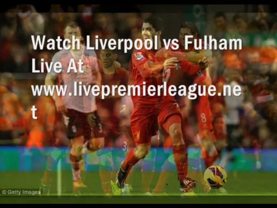 Live Football Stream Liverpool vs Fulham