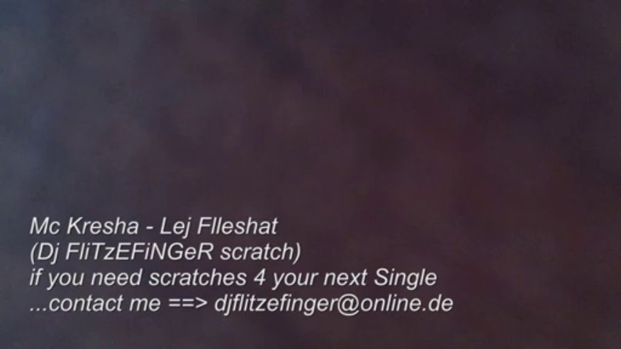 Mc Kresha - Lej Flleshat (Dj FLiTzEFiNGeR scratch)