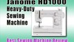 Best Heavy Duty Sewing Machine Reviews : Janome HD1000 Heavy-Duty Sewing Machine with 14 Built-In Stitches