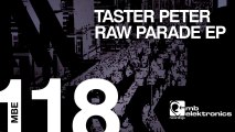 Taster Peter - Raw Parade (Original Mix) [MB Elektronics]