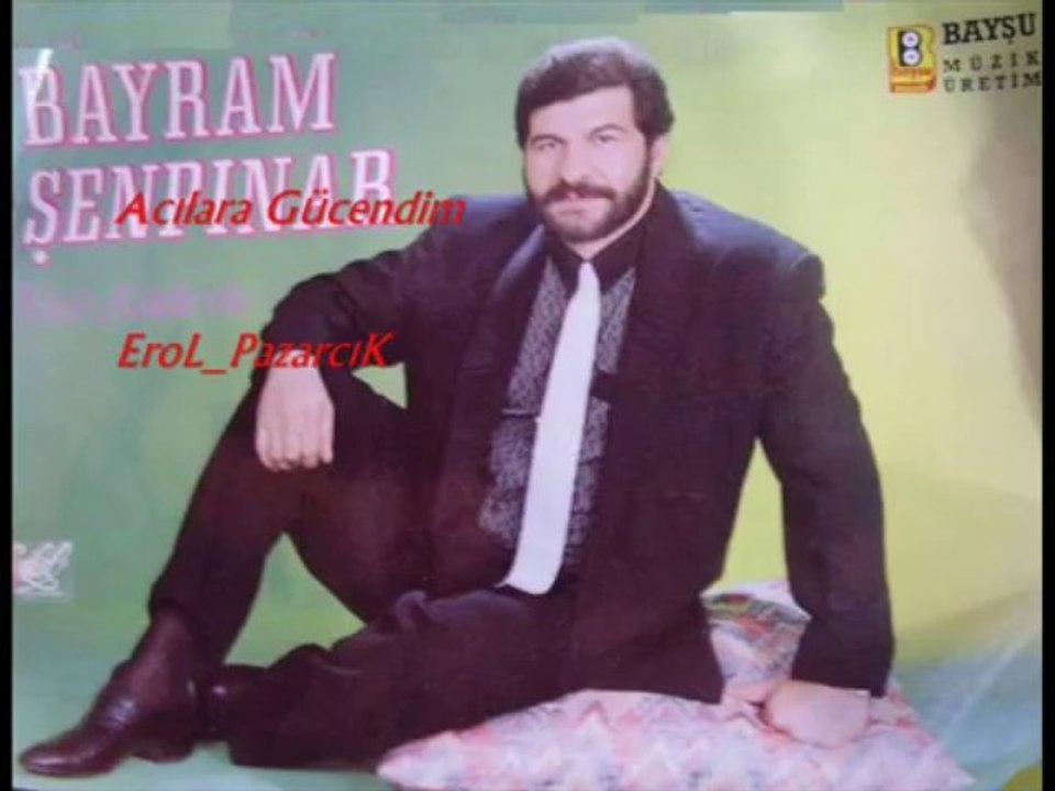 Bayram Şenpınar - Acılara Gücendim