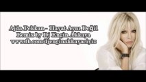 Ajda Pekkan - Hayat Aynı Değil (Remix by Dj Engin Akkaya)
