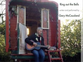 Ring Out The Bells - Gary McCausland  Christmas Song 2013