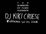 DJ KIKI CROESE'S 30 MINUTES OF FAME