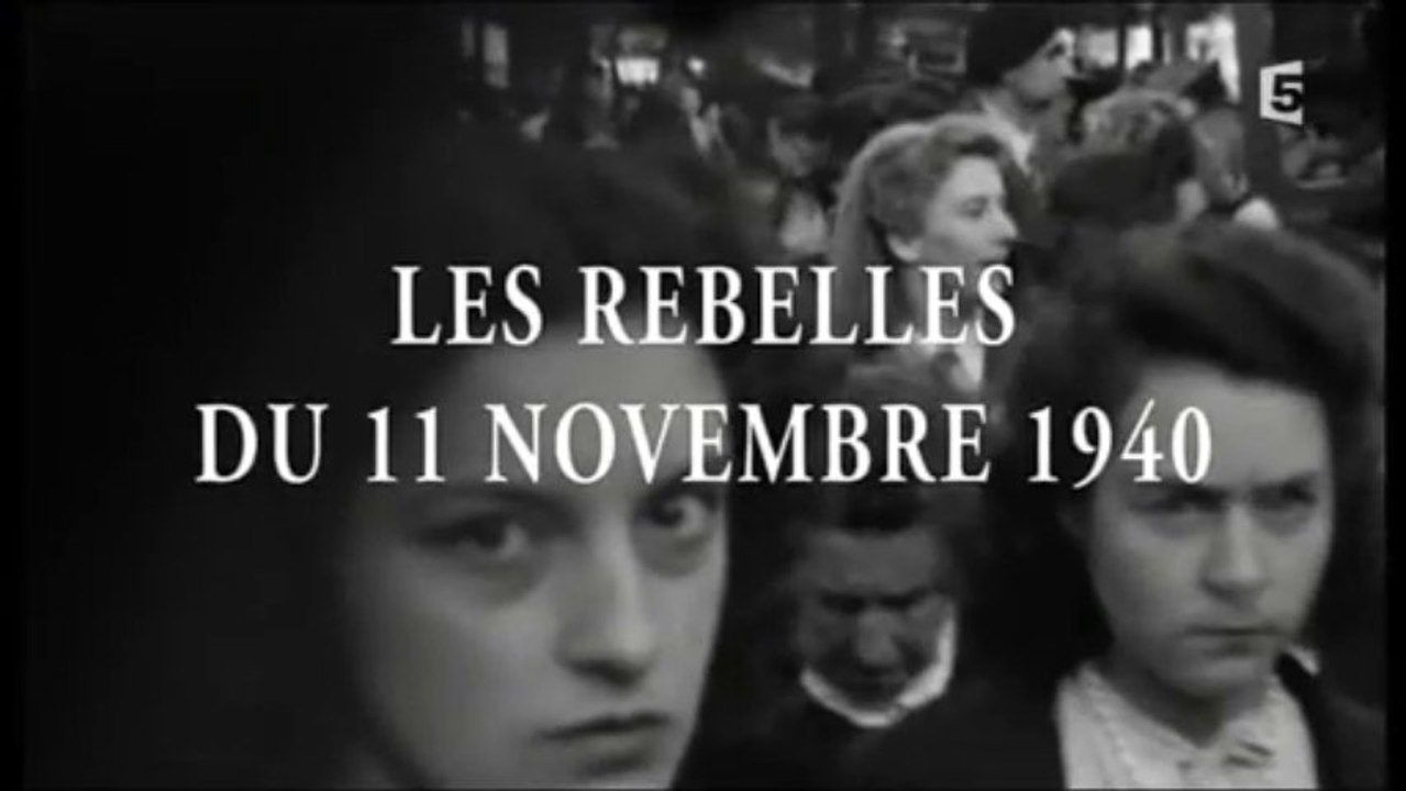 Les rebelles du 11 novembre 1940