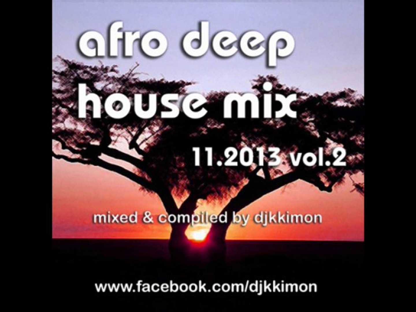 djkkimon - afro deep house mix 11.2013 vol.2