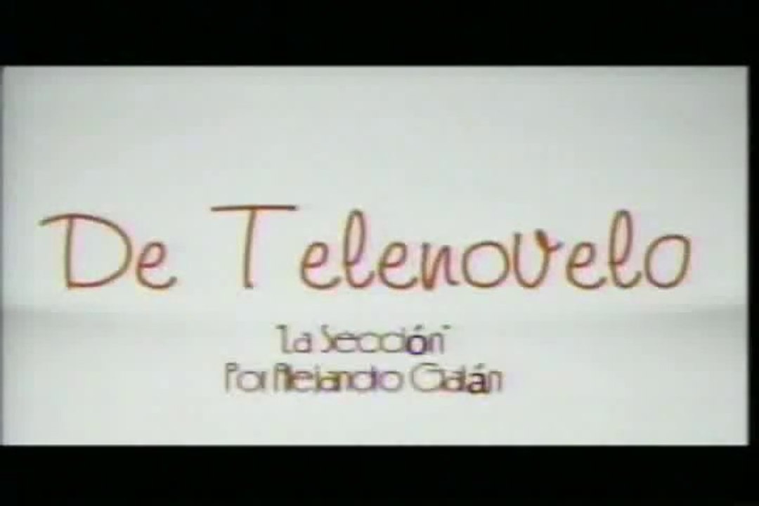 DE TELENOVELA... La sección (28/oct/2013)