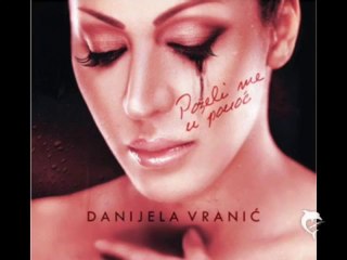 Danijela Vranic - Blago zemlji kojom hodas 2012