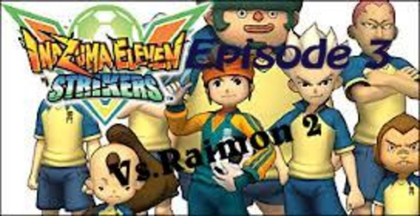 Inazuma Eleven Strikers [03] Raimon 2.0