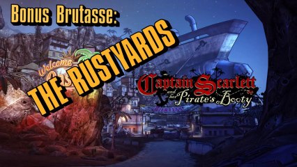 Borderlands 2 Bonus - The Rustyards