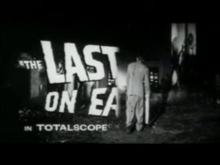 The Last Man on Earth ( 1964 - bande annonce VO )