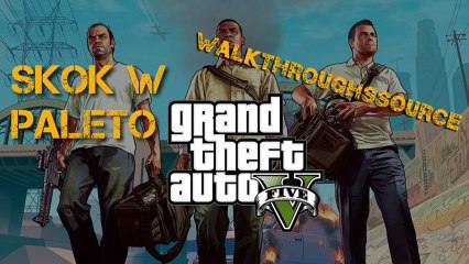 GTA V The Paleto score (Skok w Paleto)