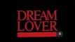Dream Lover — 1986 -- Horror Trailer from VHS previews