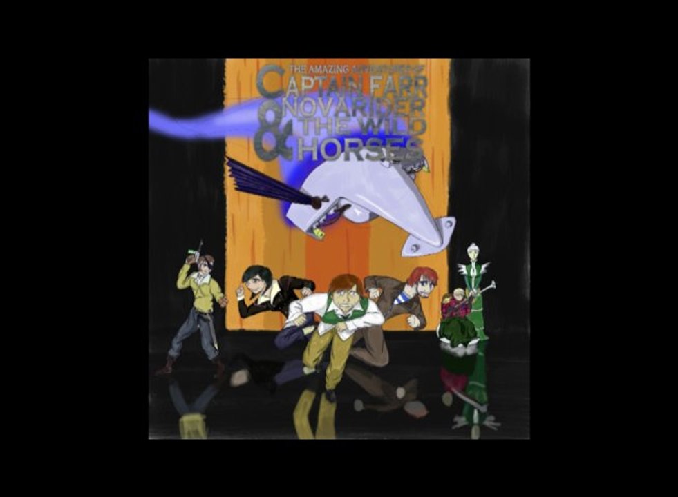 The Amazing Adventures of Captain Farr Novarider and the Wild Horses - Episode 05 - the Royal Pirate Hunters