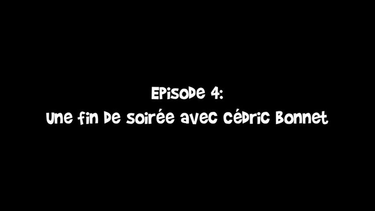 SPOAE épisode 4 : Une fin de soirée avec Cédric Bonnet