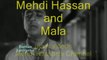 Mehdi Hassan and Mala aey Maalik-e-arz-o-samaa