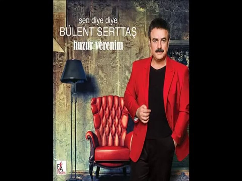 Bülent Serttaş - Dayı [© FA Müzik]