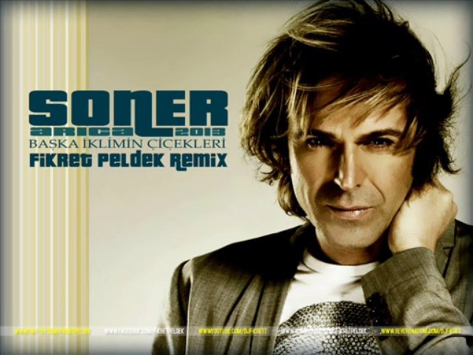 Soner Arica - Baska Iklimin Cicekleri (Fikret Peldek Remix)2