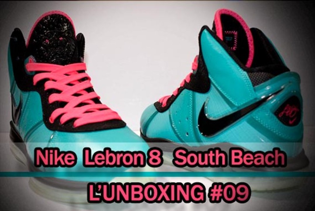 L'unboxing #09    Nike Lebron James 8 South Beach