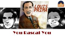 Louis Prima - You Rascal You (HD) Officiel Seniors Musik