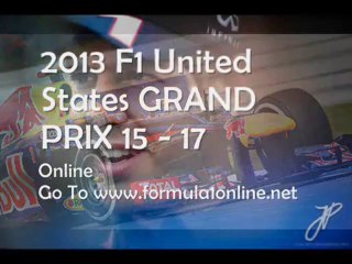 F1 United State GRAND PRIX 2013 Hd Videos Streaming Here
