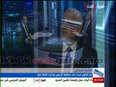 أبوالفتوح يثبت إدانة وزير الداخلية ووزير الدفاع فى قتل المتظاهرين مع مرسي