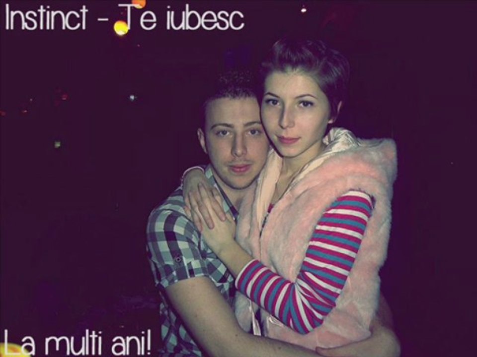 Instinct - Te iubesc [La multi ani Joey :*]