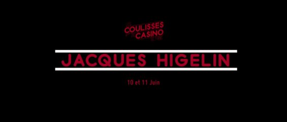 Les coulisses du Casino de Paris - n°17 - JACQUES HIGELIN