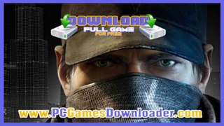 How To Download Watch Dogs For Free Full Game
