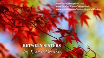 Between Sisters ᴴᴰ - By_ Yasmin Mogahed