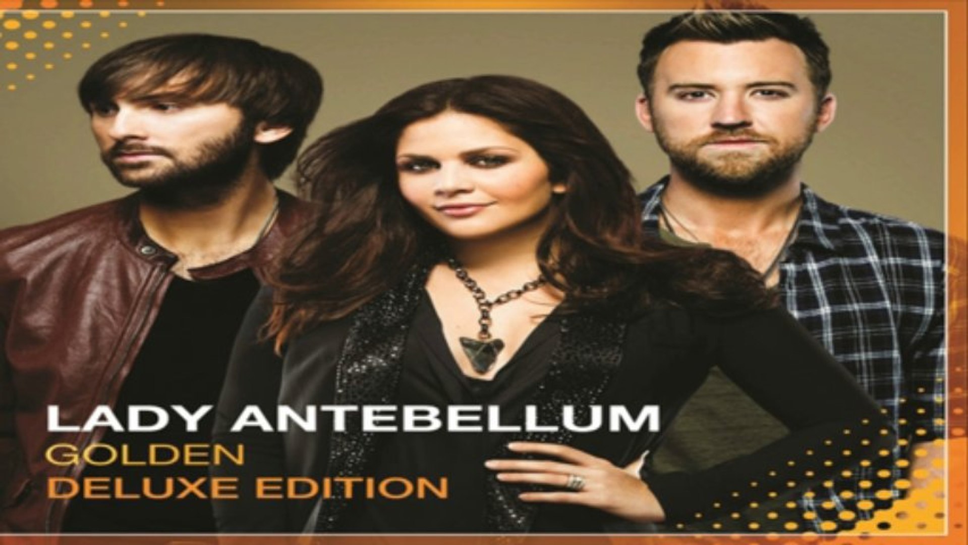 Download Album Lady Antebellum Golden Deluxe Edition Itunesrip Video Dailymotion