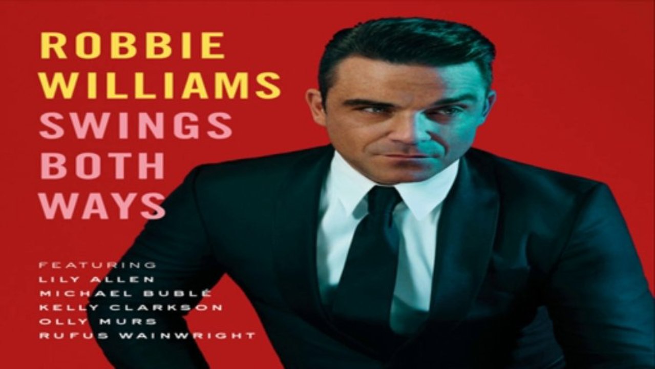 [ DOWNLOAD ALBUM ] Robbie Williams Swings Both Ways (Deluxe