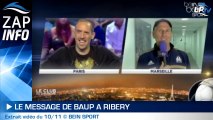 Zap : le message de Baup à Ribéry