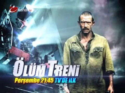 TV'DE İLK! ÖLÜM TRENİ 23 Mayıs Perşembe akşamı saat 21.45'te Kanaltürk Sinema kuşağında!