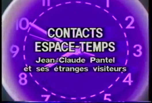 les portes du futur N°09>Contacts Espace Temps Jean Claude Pantel et ses etranges visiteurs (jimmy guieu) part1