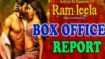 Ram Leela - Box Office Report -Ranveer Singh, Deepika Padukone