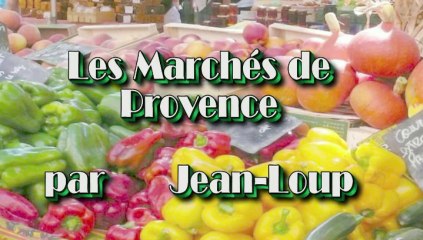 Les marchés de Provence par Jean-Loup