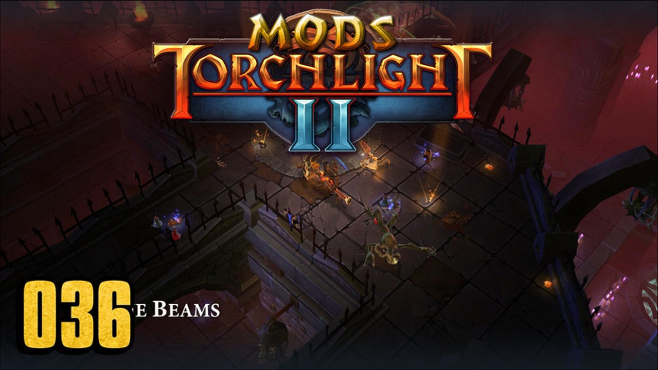Torchlight 2 MOD 036 - Unique Beams