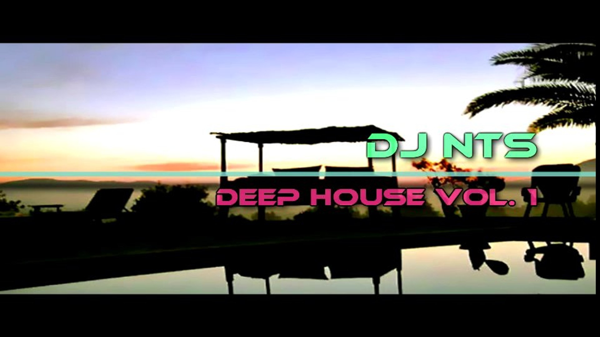 Deep House Mix By Dj NTS - Vol 1