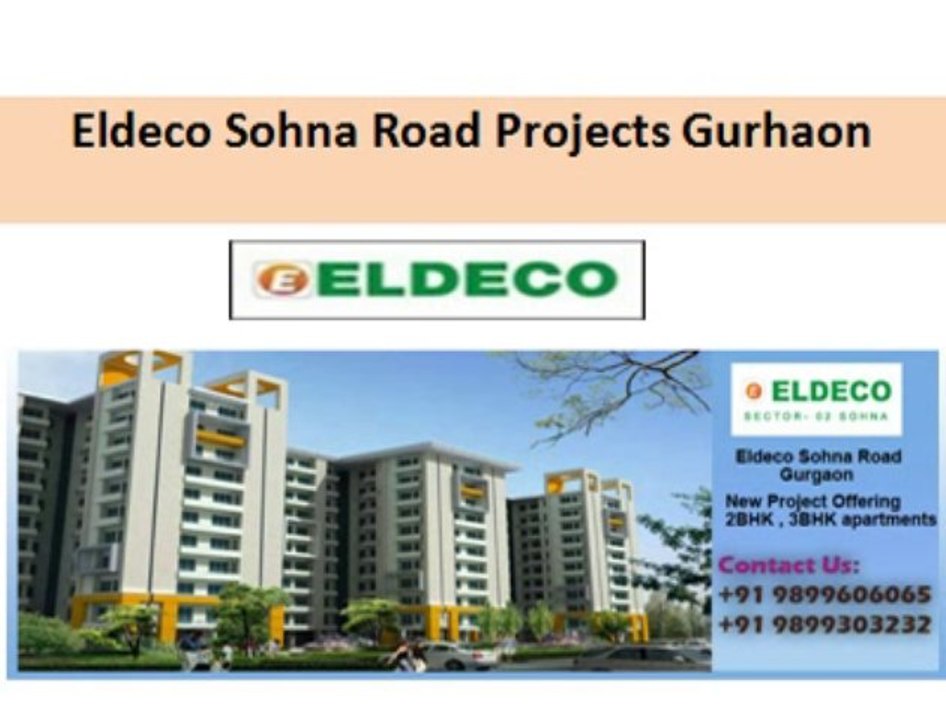 +91 9899606065!! Eldeco Sohna Road Gurgaon !! Eldeco Sohna Projects - Pre-Launch Property Eldeco Sohna Road Apartments