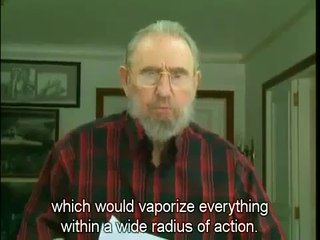 Fidel Castro's Message Against Nuclear War Calling for World Peace {Mirrored}