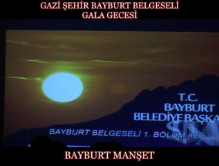 Gazi Şehir Bayburt Belgeseli Gala Gecesi