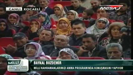 Milli Kahramanlarımızı Anma Programı Baykal Bozdemir 17,11,2013